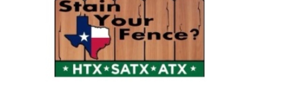 Stain Your Fence Texas Cover Image